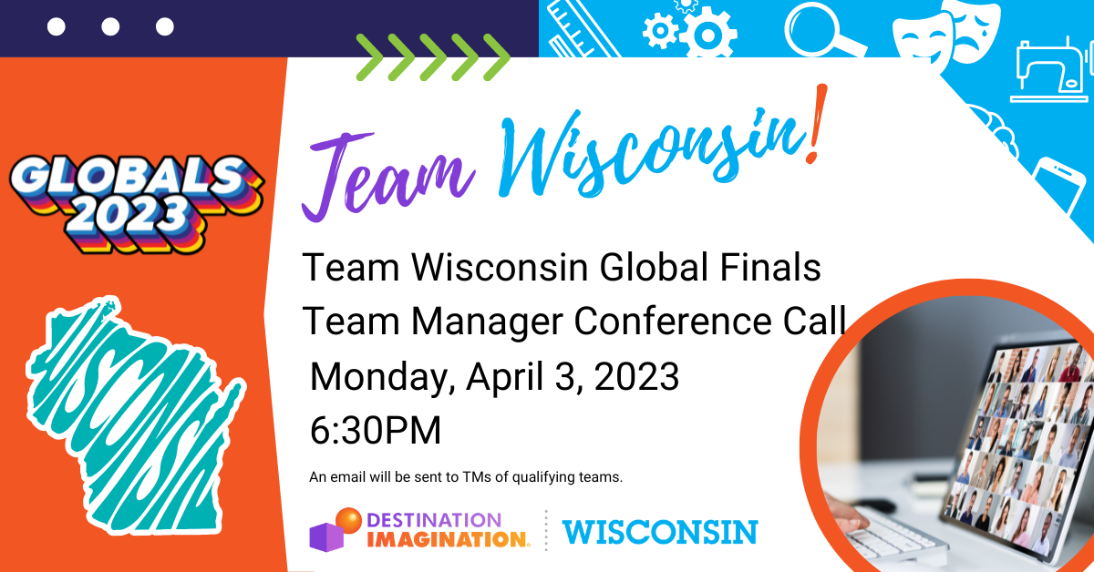Wisconsin Destination Imagination Global Finals Team Manager conference call